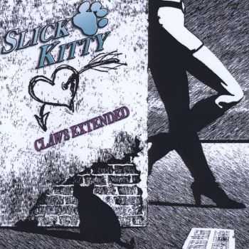 Slick Kitty - Claws Extended (Remastered) (2014)