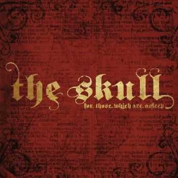 The Skull - For Those Which Are Asleep (2014) The Skull - For Those Which Are Asleep (2014)