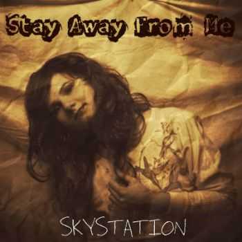 Skystation - Stay Away From Me [EP] (2014)