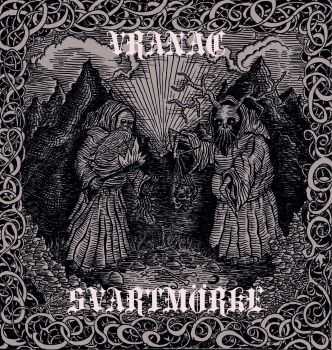 Vranac / Svartmörke - Заговор (Split) (2014) Vranac / Svartmörke - Заговор (Split) (2014)