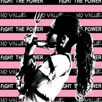No Value - Fight the Power (2014) No Value - Fight the Power (2014)