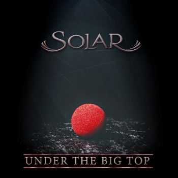 Solar - Under The Big Top [Single] (2014)