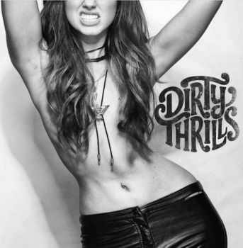 Dirty Thrills - Dirty Thrills (2014) Dirty Thrills - Dirty Thrills (2014)