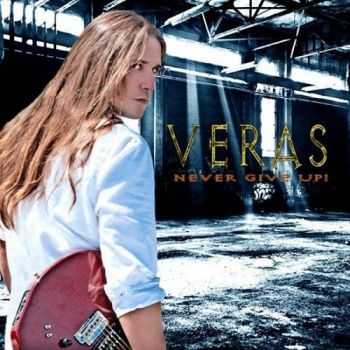 Veras - Never Give Up (2014)