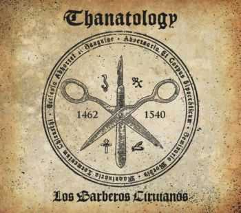 Thanatology - Los Barberos Cirujanos, ЕР (2013) Thanatology - Los Barberos Cirujanos, ЕР (2013)