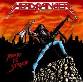 Headbanger - Ready to Strike(EP 2009)