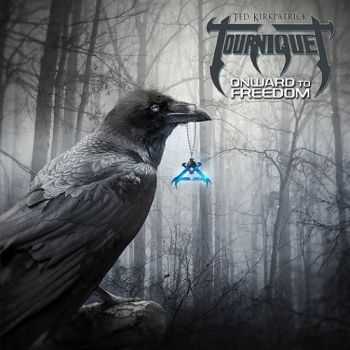 Tourniquet - Onward to Freedom (2014) Tourniquet - Onward to Freedom (2014)