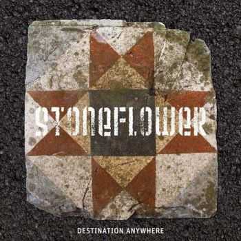 Stoneflower - Destination Anywhere (2014)