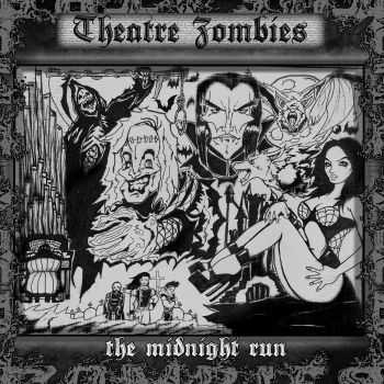 The Theatre Zombies - The Midnight Run (2011)