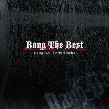 Bang-Doll - Bang The Best (2014)