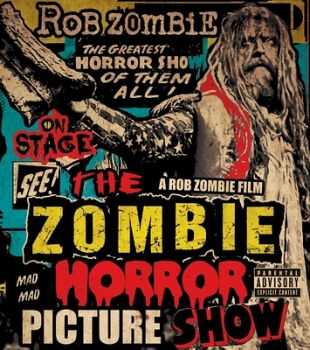 Rob Zombie - The Zombie Horror Picture Show (2014) Rob Zombie - The Zombie Horror Picture Show (2014)