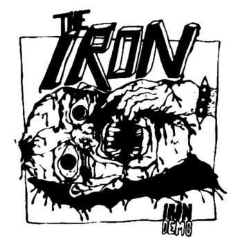 The IRON - IRON DEMO (2014) The IRON - IRON DEMO (2014)