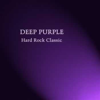 Deep Purple - Hard Rock Classic (2014)