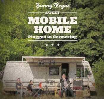 Sunny Vegas - Mobile Home Recordings (2014) Sunny Vegas - Mobile Home Recordings (2014)
