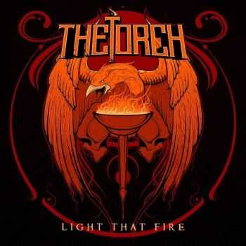 The Torch - Light That Fire (2014)