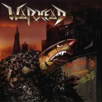 Warhead - The End Is Here(2012)