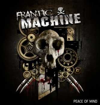 Frantic Machine - Peace Of Mind (2014) Frantic Machine - Peace Of Mind (2014)