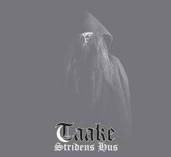 Taake - Stridens Hus (2014)