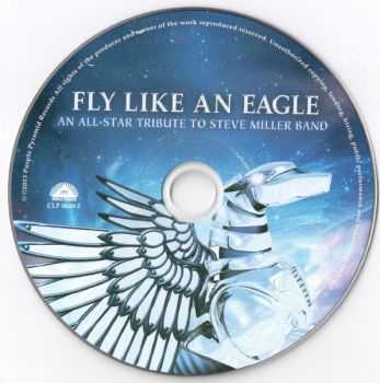 VA - Fly Like An Eagle - An All-Stars Tribute To Steve Miller Band (2013) VA - Fly Like An Eagle - An All-Stars Tribute To Steve Miller Band (2013)