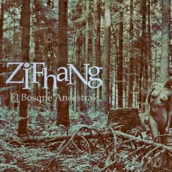 Zifhang - El Bosque Ancestral (EP) (2014)
