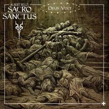 Albert Bell's Sacro Sanctus - Deus Volt (2014)