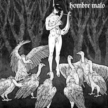 Hombre Malo - Persistent Murmur Of Words Of Wrath (2014) Hombre Malo - Persistent Murmur Of Words Of Wrath (2014)
