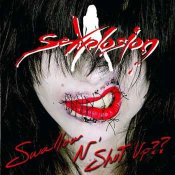 Sexplosion - Swallow N Shut Up?? (2014)