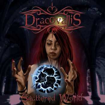 Dracovallis - Shattered World (EP) (2014)