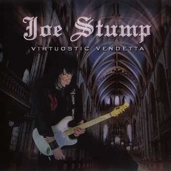 Joe Stump - Virtuostic Vendetta (2009) Joe Stump - Virtuostic Vendetta (2009)