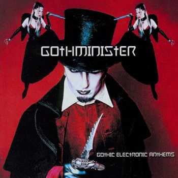 Gothminister  - Gothic Electronic Anthems (2003)