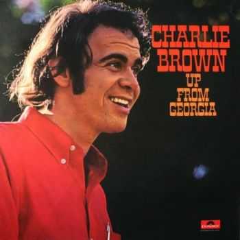Charlie Brown - Up From Georgia (1972)