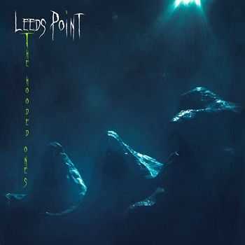 Leeds Point - The Hooded Ones (2014)