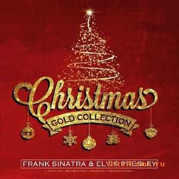 Frank Sinatra & Elvis Presley - Christmas Gold Collection (2014)