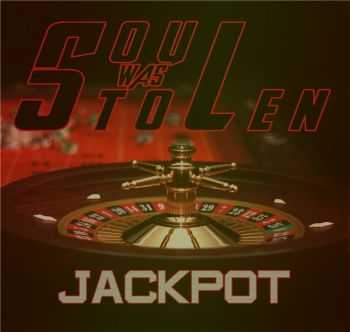 Soul Was Stolen - Jackpot (Single) (2014)