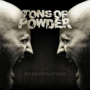 Tons of Powder - To Destination! (2014) Tons of Powder - To Destination! (2014)