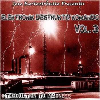 VA - Elektronik Destruktiv Komando Vol. 3 (2014)