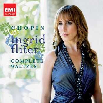 Chopin - Complete Waltzes (Ingrid Fliter) (2009)