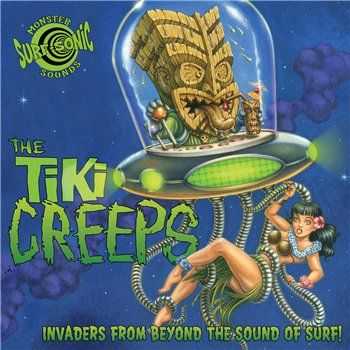 The Tiki Creeps - Invaders from Beyond the Sound of Surf (2014)