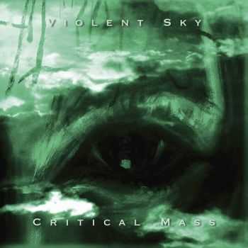 Violent Sky - Critical Mass (2014) Violent Sky - Critical Mass (2014)