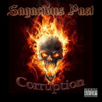 Sagacious Past - Corruption (2014) Sagacious Past - Corruption (2014)