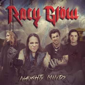 Racy Gl&#246;w - Naughty Minds (2014)