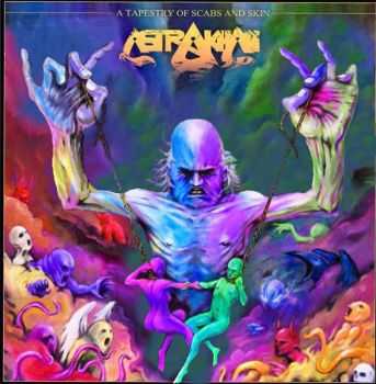 Astrakhan - A Tapestry Of Scabs And Skin (EP) (2014) Astrakhan - A Tapestry Of Scabs And Skin (EP) (2014)