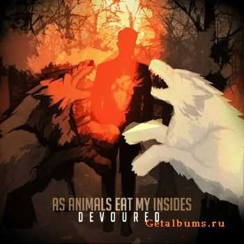 As Animals Eat My Insides - Devoured (2014)