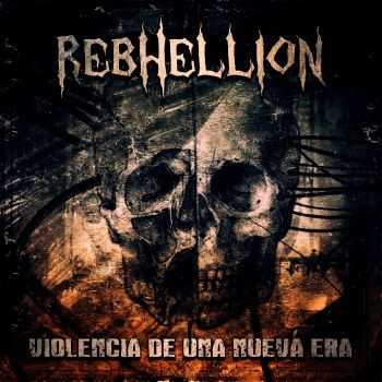 Rebhellion - Violencia De Una Nueva Era (EP) (2014)