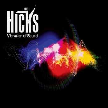 The Hicks - Vibration of Sound (2014)