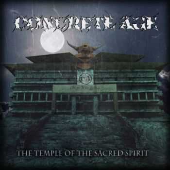 Concrete Age - The Temple Of The Sacred Spirit (2014) Concrete Age - The Temple Of The Sacred Spirit (2014)