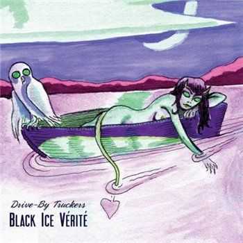 Drive-By Truckers - Black Ice Verite (2014)
