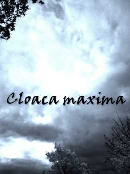 Cloaca maxima - Apophis day (2014)