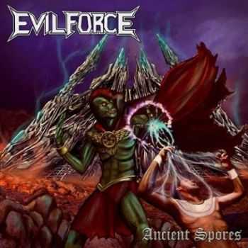 Evil Force - Ancient Spores (2014)