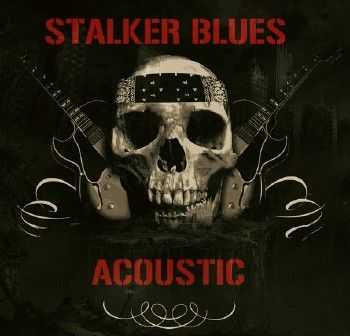 STALKER BLUES - Acoustic (2014)